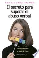 El secreto para superar el abuso verbal