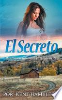 El Secreto: Una historia romántica en el Viejo Oeste