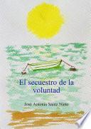 El secuestro de la Voluntad