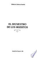 El secuestro de los muertos