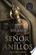 El Señor de Los Anillos 2. Las DOS Torres (TV Tie-In). the Lord of the Rings 2. the Two Towers (TV Tie-In) (Spanish Edition)