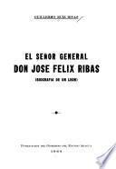 El señor general don José Félix Ribas