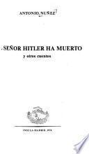 El señor Hitler ha muerto y otros cuentos
