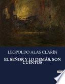 EL SEÑOR Y LO DEMÁS, SON CUENTOS