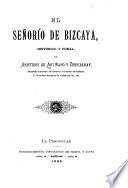 El señorío de Bizcaya, histórico y foral