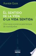 El Sentido De la Vida O la Vida Sentida