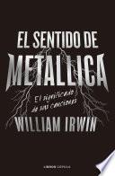 El sentido de Metallica