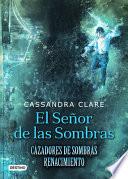 El seor de las sombras / The lord of shadows