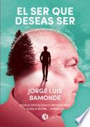 El ser que deseas ser