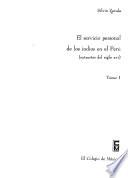 El servicio personal de los indios en el Perú