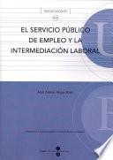 El Servicio público de empleo y la intermediación laboral