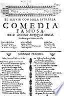 El Servir Con Mala Estrella. Comedia Famosa