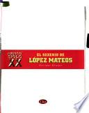 El sexenio de López Mateos