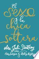 El Sexo Y La Chica Soltera