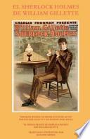 El Sherlock Holmes de William Gillette