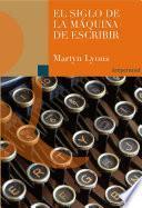 El siglo de la máquina de escribir