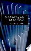 El Significado de la física
