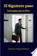 El Siguiente Paso: Estrategias para el Éxito