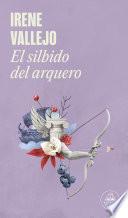 El silbido del arquero / The Bowmans Whistle