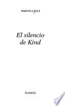 El silencio de Kind