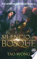 El Silencio del Bosque