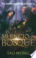 El Silencio del Bosque