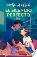 El silencio perfecto