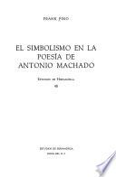 El simbolismo en la poesía de Antonio Machado