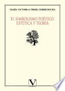 El simbolismo poético. Estética y teoría