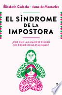 El Síndrome de la Impostora: ¿Por Qué Las Mujeres Siguen Sin Creer En Ellas Mismas? / The Impostor Syndrome