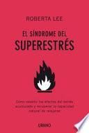 El síndrome del superestrés