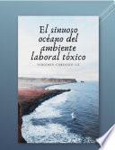 El sinuoso océano del ambiente laboral tóxico