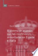 El sistema de acuerdos con las confesiones minoritarias en España e Italia
