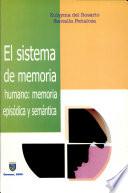El sistema de memoria humana