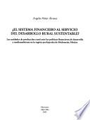 El sistema financiero al servicio del desarrollo rural sustentable?