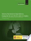 El Sistema Nacional de Dependencia: evaluación de sus efectos sobre el empleo: informe de síntesis