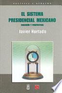 El sistema presidencial mexicano
