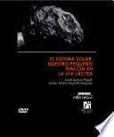 El sistema solar: Nuestro pequeño rincón en la vía láctea