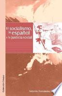 El Socialismo, Lo Espaqol y La Justicia Social