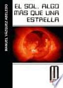El sol, algo más que una estrella