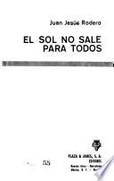 El sol no sale para todos