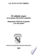 El soldado negro en la epopeya libertadora argentina