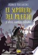 El sombrero del muerto y otros cuentos extraños