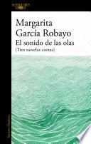El sonido de las olas / The Sound of the Waves