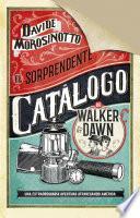 El sorprendente catálogo de Walker & Dawn