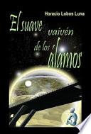 El suave vaivén de los álamos