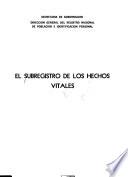 El Subregistro de los hechos vitales