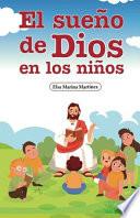 El Sueño De Dios En Los Niños