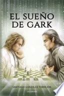 El sueño de Gark