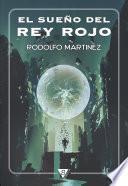 El sueño del Rey Rojo